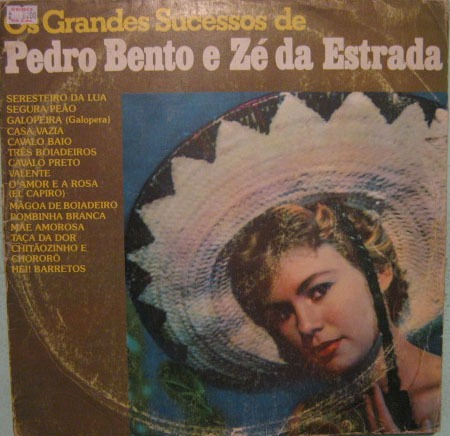 Pedro Bento & Zé Da Estrada - Os Grandes Sucessos - 1977