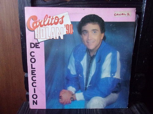 Vinilo Lp Carlitos Rolan 90 De Coleccion - Difusion