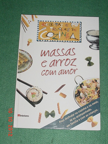 * Massas E Arroz Com Amor - Todo Ilustrado *