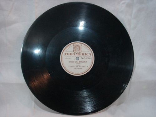 Disco 78 Rpm - Todamerica 5.476 - Ademilde Fonseca