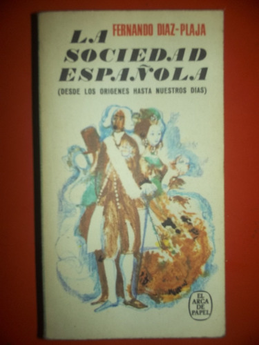 La Sociedad Española De Fernando Díaz-plaja