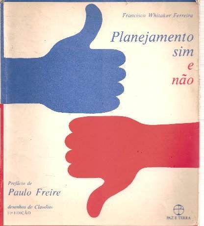 Planejamento Sim E Não, Francisco Whitaker Ferreira