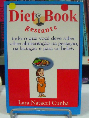 Livro - Diet Book - Gestante - Lara Natacci Cunha