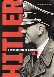 Hitler E Os Segredos Do Nazismo - Vol. 02