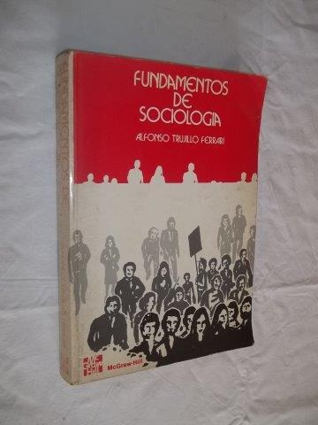 Fundamentos De Sociologia ¿ Alfonso Ferrari