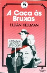 A Caça Às Bruxas - Macartismo - Lillian Hellman - 1981