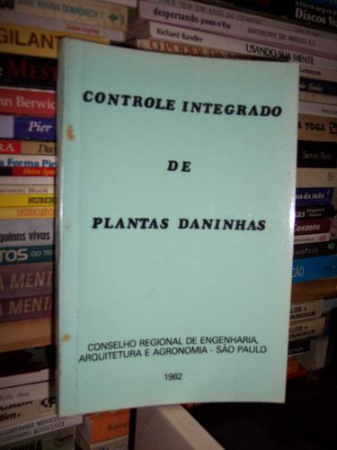 Controle Integrado De Plantas Daninhas
