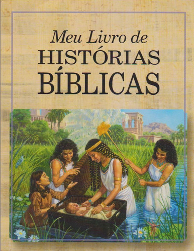 Meu Livro De Histórias Bíblicas ( Todo Ilustrado ) Livro De Capa Flexível / Novo, Sem Uso E Lacrado ( Raridade )  Frete Grátis 