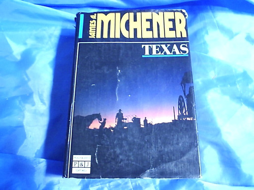 Texas - James Michener - Edit. Plaza & James