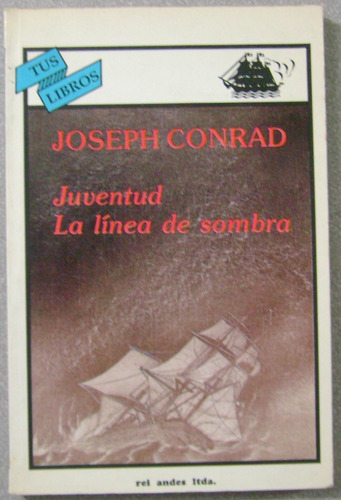 Juventud.la Línea De Sombra / Joseph Contad / Rei