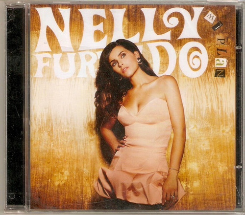 Cd Nelly Furtado - Mi Plan 