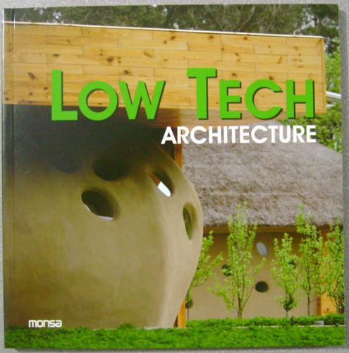 Low Tech Architecture / Monsa