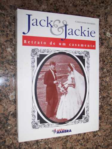Jack E Jackie: Retrato De Um Casamento, Christopher Andersen