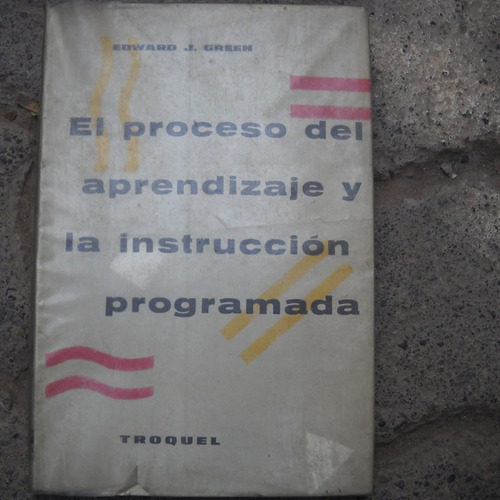 El Proceso De Aprendizaje Y La Instruccion Programada, Ed. T