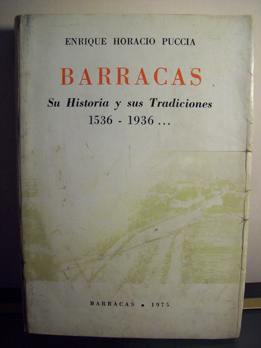 Adp Barracas Su Historia Y Sus Tradiciones 1536-1936 Puccia