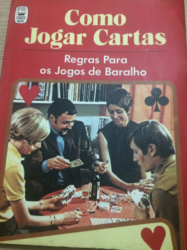 Como Jogar Cartas- Regras Para Os Jogos De Baralho