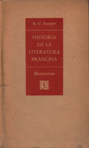 Historia De La Literatura Francesa / Robert G. Escarpit