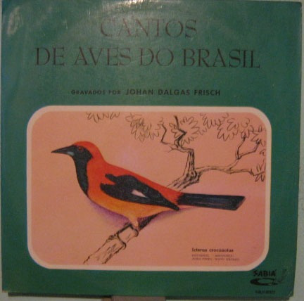 Johan Dalgas Frisch - Cantos De Aves Do Brasil - 1962