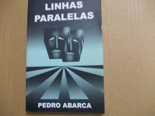 Linhas Paralelas - Pedro Abarca