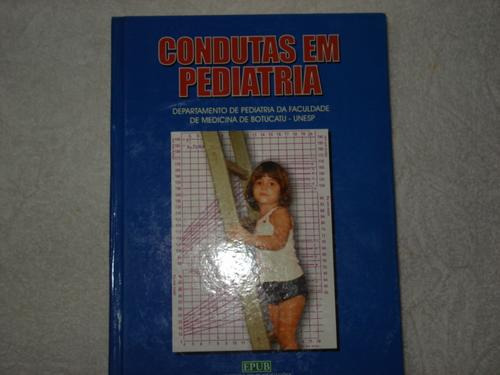 Livro Condutas Em Pediatria Depto Unesp  2ª Ed 1999