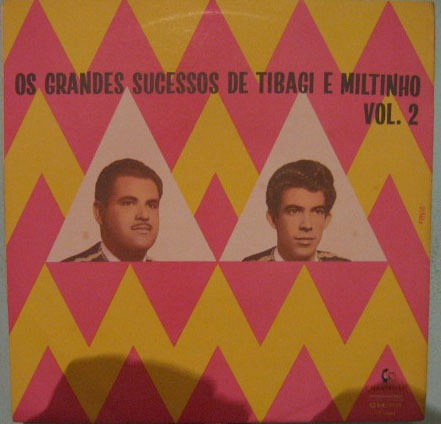 Tibagi & Miltinho - Os Grandes Sucessos Vol-2 - 1966