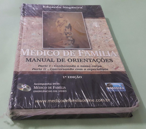 Médico De Família, Manual De Orientações - Eduardo Nogueira