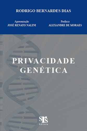 Privacidade Genética, Rodrigo Bernardes Dias - Novo 2008