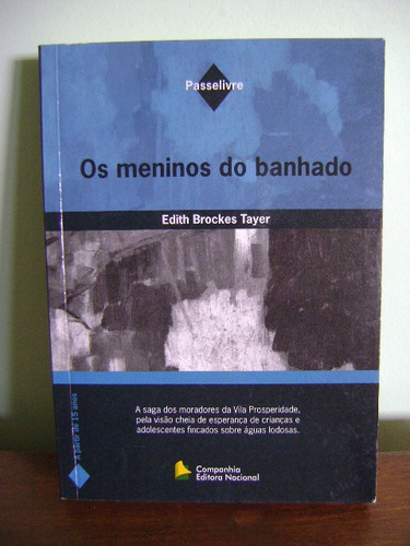 Livro Os Meninos Do Banhado - Edith Brockes Tayer