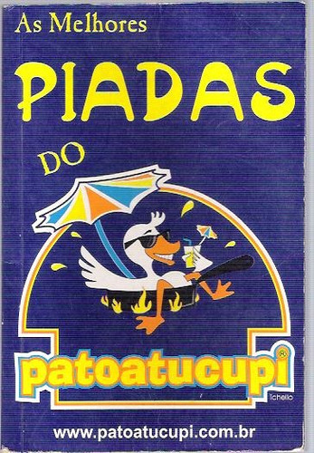 Livro As Melhores Piadas Do Pato A Tucupi