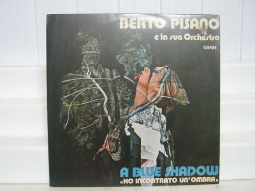 Berto Pisano E La Sua Orchestra Blue Shadow Lp Ricordi 1974