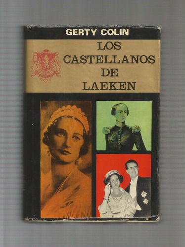 Gerty Colin Los Castellanos De Laeken Libro Usado