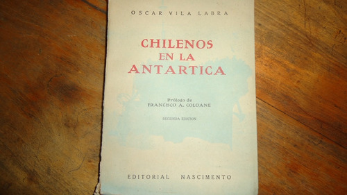 Chilenos En La Antártica