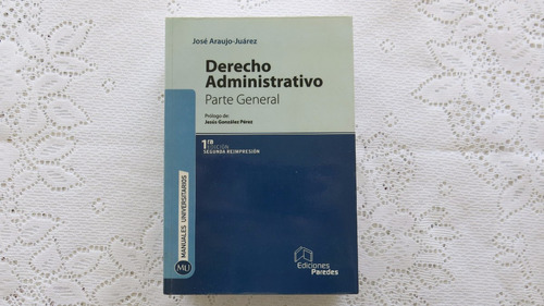 Derecho Administrativo. José Araujo-juárez