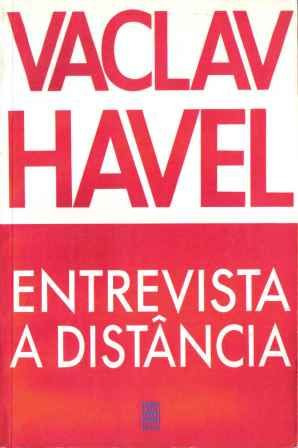 Entrevista A Distância, Vaclav Havel
