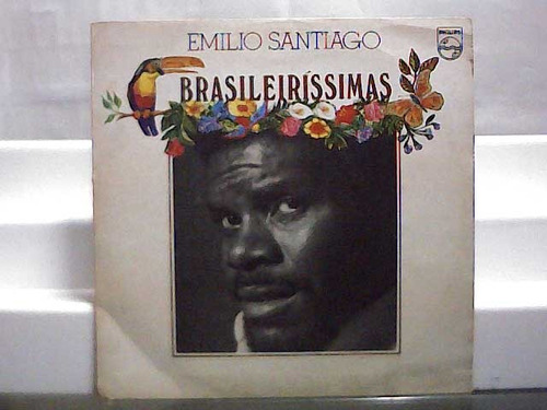 Emilio Santiago Brasileirissimas Lp Vinil Philips 1976