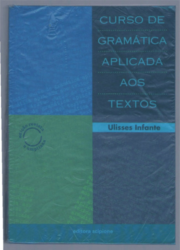 Cur So De Gramática Aplicada Aos Textos - Ulisses Infante