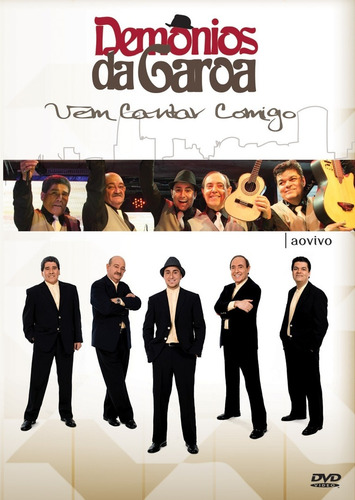 Dvd Demônios Da Garoa - Vem Cantar Comigo | Ao Vivo