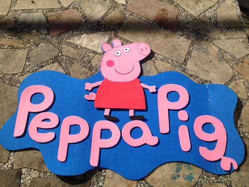 Cartel Peppa Pig En Goma Eva Cotillon Cumpleaños Decoracion