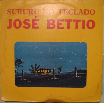 José Béttio - Sururu No Teclado - 1963/1981