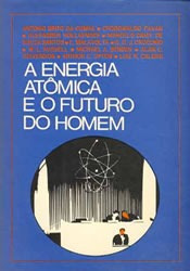 A Energia Atômica E O Futuro Do Homem Antonio Brito Da Cunha