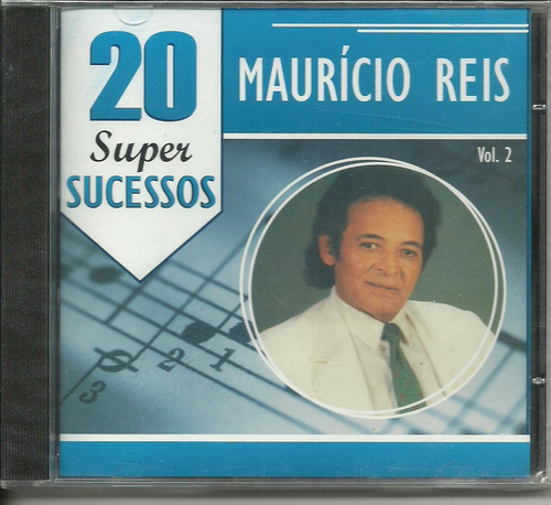 Cd  -  Maurício Reis  -  20 Super Sucessos  -  Gghhj