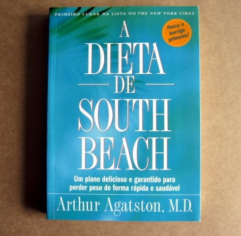 A Dieta De South Beach - Arthur Agatston, Md