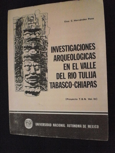 Investigaciones Arqueologicas En El Valle Del Rio Tulija