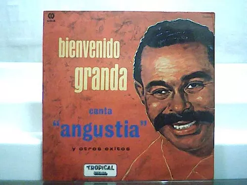 Lp Bienvenido Granda Canta Angustia Otros Exitos Disco Vinil