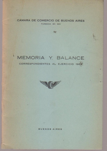 Memoria Y Balance Camara De Comercio De Buenos Aires 1967