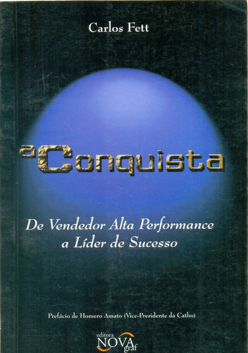 A Conquista - Carlos Fett