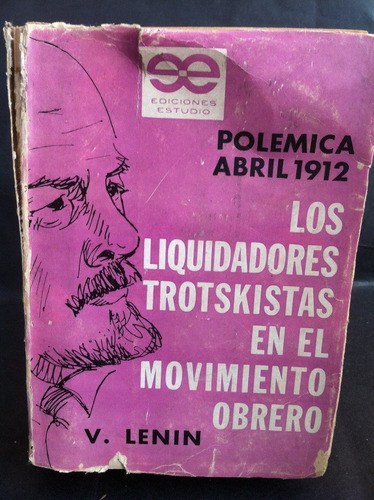 Los Liquidadores Trotskistas Movimiento Obrero Lenin Ca7