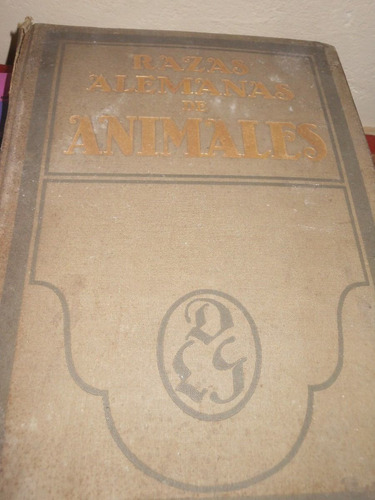 * Razas  Alemanas De Animales  - Sociedad Rural Alemana 1913
