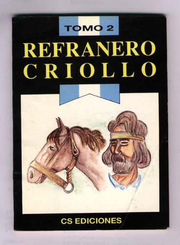 Refranero Criollo Tomo 2 - Cs Ediciones 