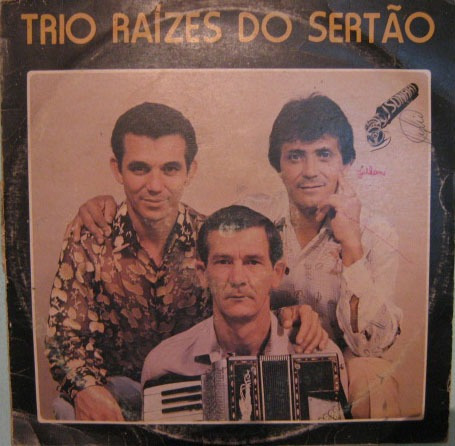 Trio Raízes Do Sertão - Trio Raízes Do Sertão